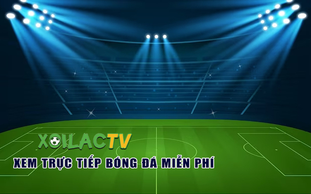Xem bóng đá trực tuyến chất lượng cao tại Xoilac TV-1